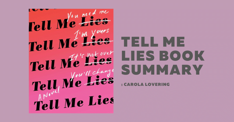 Tell Me Lies Book Summary: Carola Lovering